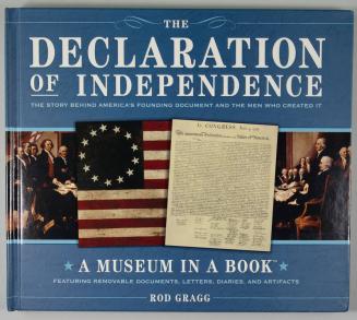 The Declaration of Independence: The Story Behind America's Founding Document and the Men Who Created It