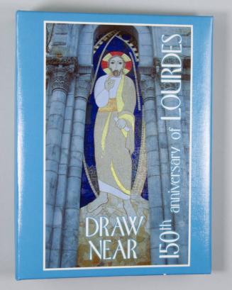 Draw Near: 150th Anniversary of Lourdes