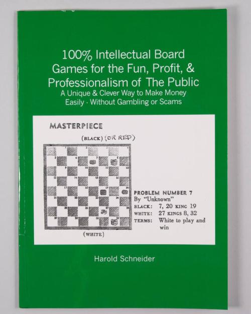 100 Percent Intellectual Board Games for the Fun, Profit and Professionalism of the Public: A Unique and Clever Way to Make Money Easily Without Gambling or Scams