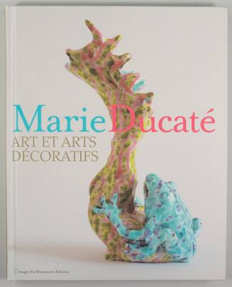 Marie Ducaté: Art et Arts Décoratifs