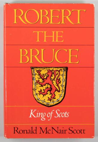 Robert the Bruce: King of Scots