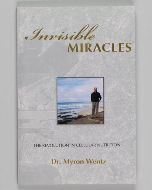 Invisible Miracles: The Revolution in Cellular Nutrition