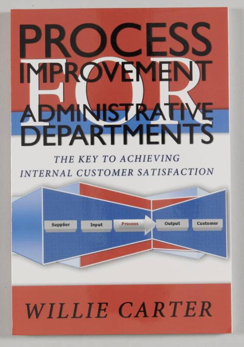 Process Improvement For Administrative Departments: The Key to Achieving Internal Customer Satisfaction