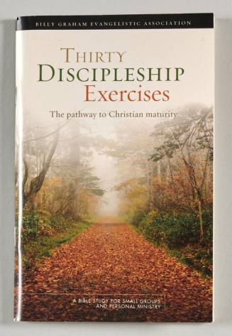 Thirty Discipleship Exercises: The Pathway to Christian Maturity