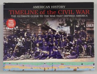 Timeline of the Civil War: The Ultimate Guide to the War that Defined America