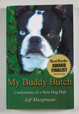 My Buddy Butch: Confessions of a New Dog Dad