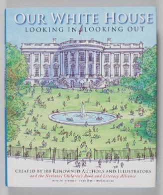 Our White House: Looking In Looking Out