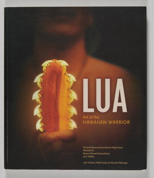 Lua: Art of the Hawaiian Warrior