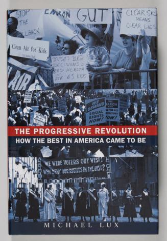 The Progressive Revolution: How the Best in America Came to Be