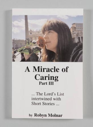 A Miracle of Caring: Part III