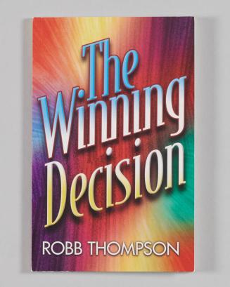 The Winning Decision