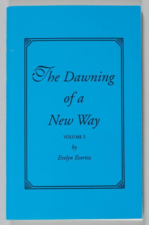 The Dawning of a New Way, Volume I