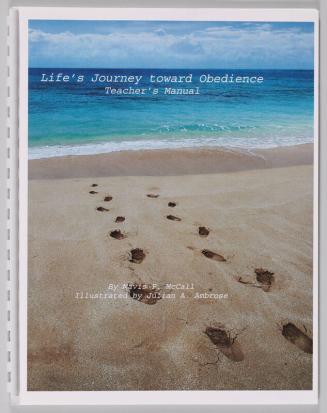 Life's Journey Toward Obedience: Teacher's Manual