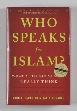 Who Speaks for Islam? What a Billion Muslims Really Think