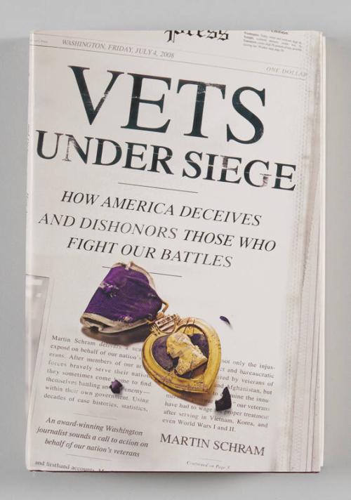 Vets Under Siege: How America Deceives and Dishonors Those Who Fight Our Battles