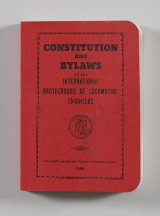 Constitution and Bylaws of the International Brotherhood of Locomotive Engineers