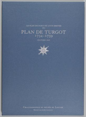 Le Plan de Paris de Louis Bretez dit Plan de Turgot 1734 - 1739